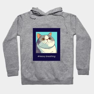 Fat Cat #heavy breathing funny cat Hoodie